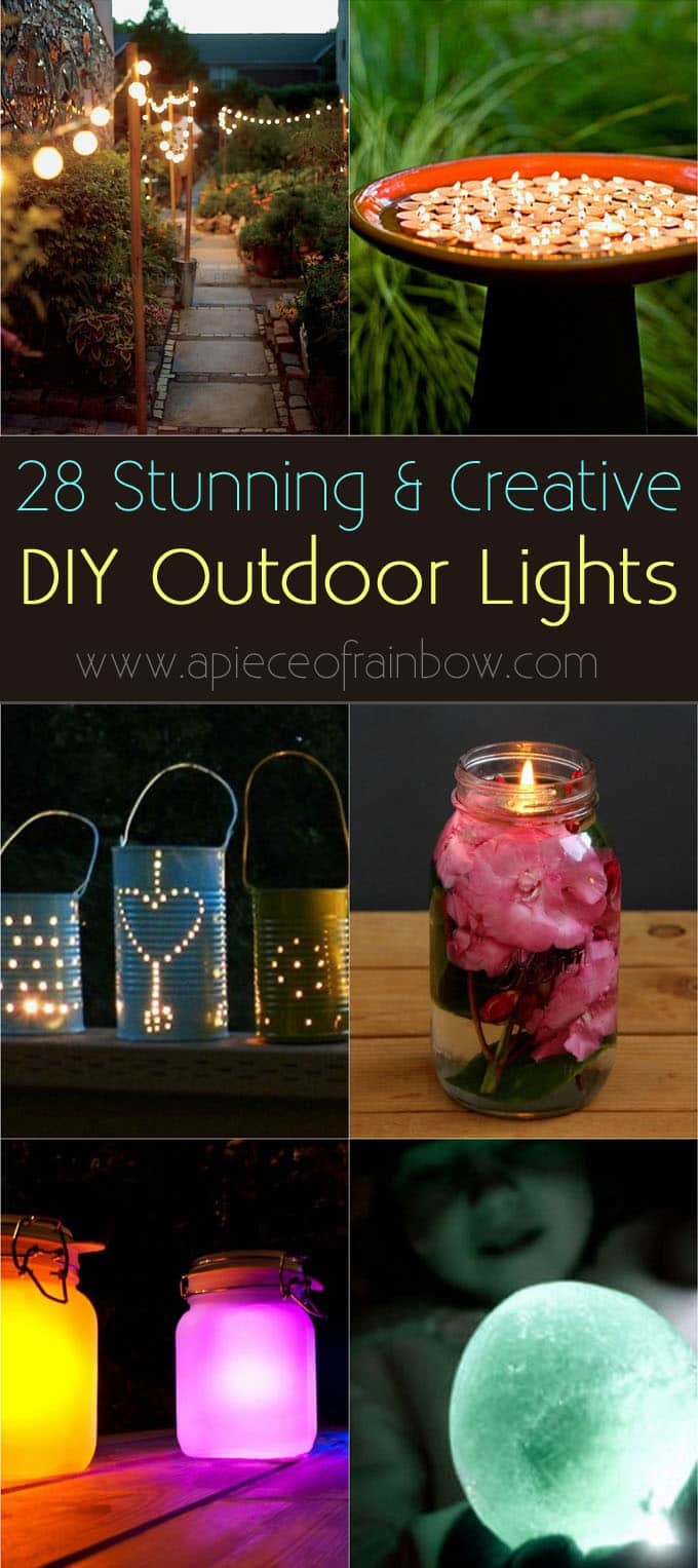 Amazing collection of 28 stunning yet easy DIY outdoor lights! Most can be made in 1 hour, with up-cycled or common materials. So creative and beautiful! - A Piece Of Rainbow